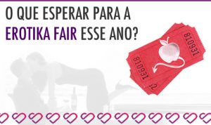 Leia mais sobre o artigo O que esperar da Erotika Fair 2016?