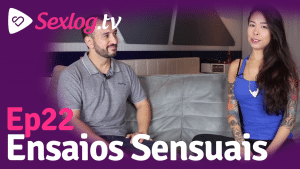 Leia mais sobre o artigo Sexlog.tv Ep22 – Ensaios Sensuais