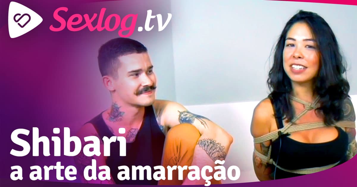 Leia mais sobre o artigo Sexlog.tv – Shibari, a arte da amarração