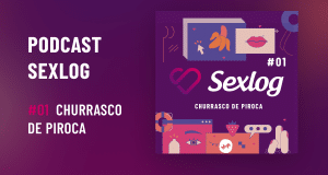 Leia mais sobre o artigo Churrasco de Piroca | Podcast Sexlog – Contos Eróticos em Áudio