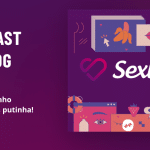 Cada corno merece sua putinha! | Podcast Sexlog – Contos Eróticos Narrados