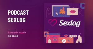 Leia mais sobre o artigo Troca de casais na praia | Podcast Sexlog – Contos Eróticos Narrados