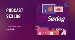 Leia mais sobre o artigo Treinando meu cunhado | Podcast Sexlog – Contos Eróticos Narrados