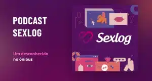 Leia mais sobre o artigo Um desconhecido no ônibus | Podcast Sexlog – Contos Eróticos Narrados